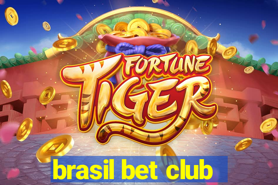 brasil bet club